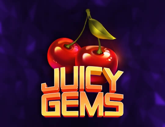 Juicy Gems